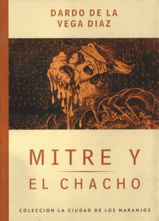 Mitre y El Chacho: La Rioja en la reorganización del país